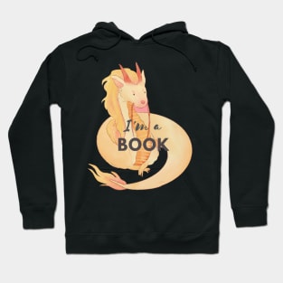 I am a book dragon Hoodie